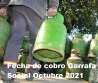 Fecha de cobro Garrafa Social Octubre 2021