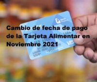 Cambio de fecha de pago de la Tarjeta Alimentar en Noviembre 2021