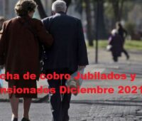 Fecha de cobro Jubilados y Pensionados Diciembre 2021