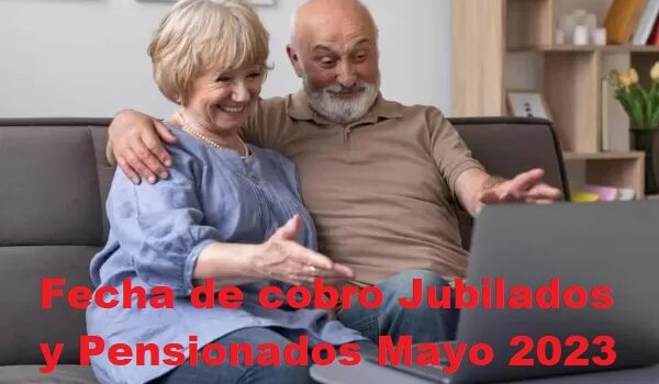 Jubilados y Pensionados Mayo 2023